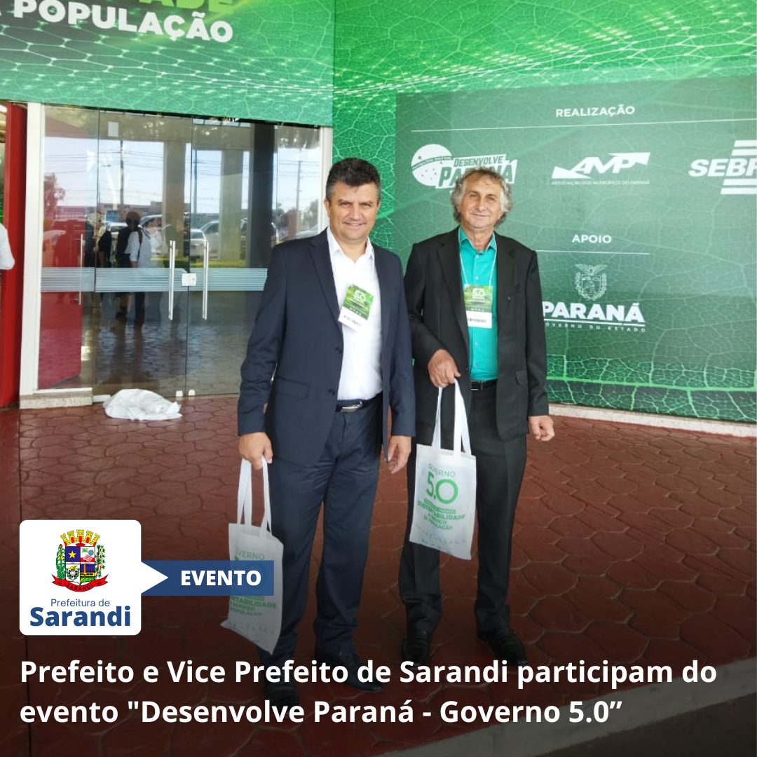 Prefeito e Vice Prefeito de Sarandi participam do evento 